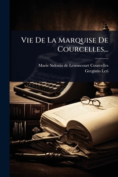 Paperback Vie De La Marquise De Courcelles... [French] Book