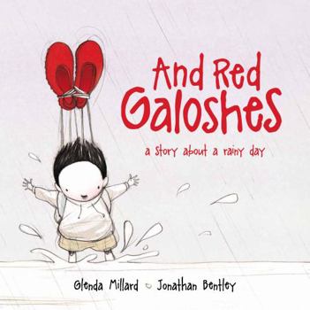 Hardcover And Red Galoshes: A Story about a Rainy Day Book