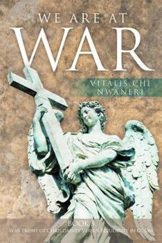 We Are at War: Book 3 the Battle Between Christianity and Secularity Experience of the Nation of Odom