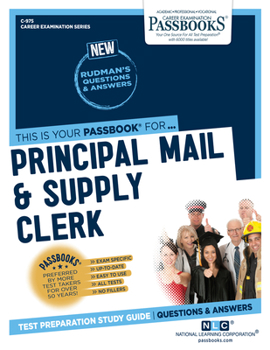Paperback Principal Mail & Supply Clerk (C-975): Passbooks Study Guide Volume 975 Book