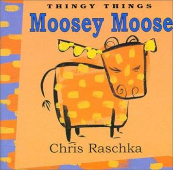 Hardcover Moosey Moose Book