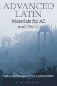 Paperback Advanced Latin: Materials for A2 and Pre-U Book