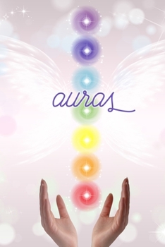 Paperback Auras: Healing Energy and Coloring Workbook for Aura Readers * 6" x 9" 100 pages Book