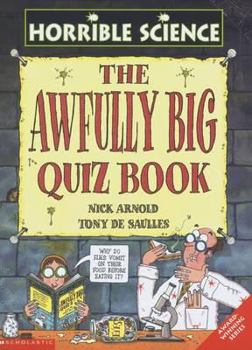 Paperback The Awfully Big Quiz Book (Horrible Science) Book