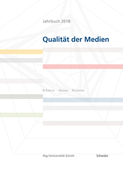 Hardcover Jahrbuch 2018 Qualitat Der Medien: Schweiz - Suisse - Svizzera [German] Book