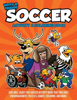 Paperback Witty and Friends Soccer Activity and Coloring Book