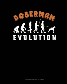 Doberman Evolution: Blank Sheet Music - 10 Staves
