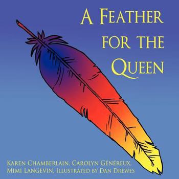 Paperback A Feather for the Queen Book