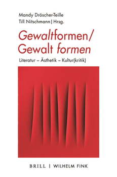 Paperback Gewaltformen - Gewalt Formen: Literatur - Asthetik - Kultur(kritik) [German] Book