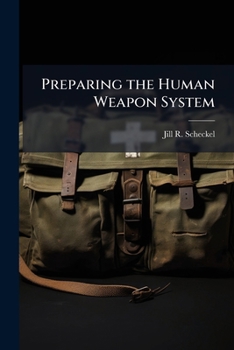 Paperback Preparing the Human Weapon System Book
