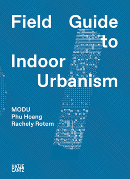 Paperback Modu: Field Guide to Indoor Urbanism Book