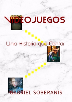 Paperback Videojuegos: Una Historia que Contar [Spanish] Book