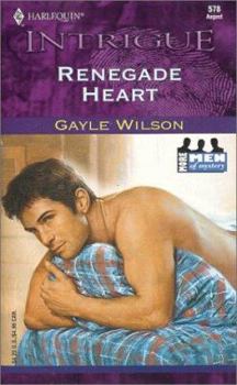 Renegade Heart - Book #2 of the More Men of Mystery