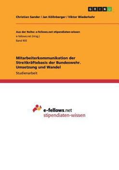 Paperback Mitarbeiterkommunikation der Streitkräftebasis der Bundeswehr. Umsetzung und Wandel [German] Book