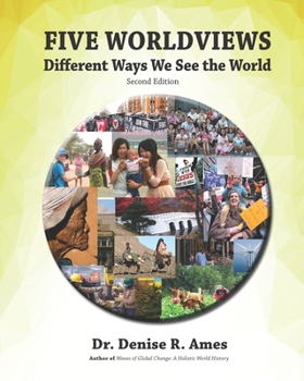 Paperback Five Worldviews: Different Ways We See the World Book