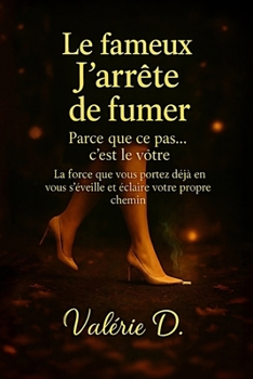 Paperback Le fameux " j'arrête de fumer " [French] Book