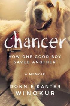 Paperback Chancer: How One Good Boy Saved Another Book