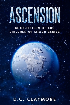 Paperback Ascension: Book Fifteen of The Children of Enoch Series Book