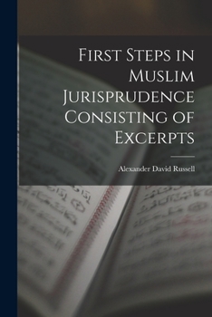 Paperback First Steps in Muslim Jurisprudence Consisting of Excerpts Book