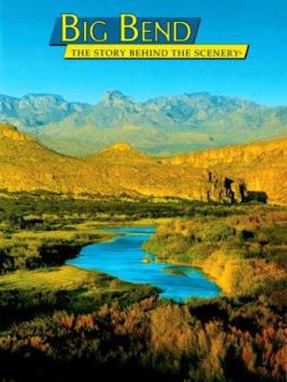 Paperback Big Bend: The Story Behind the Scenery Book