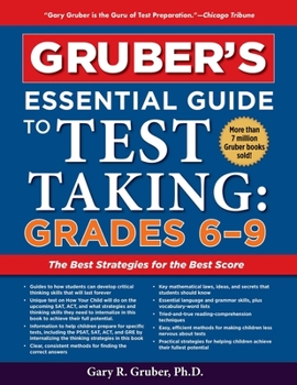 Paperback Gruber's Essential Guide to Test Taking: Grades 6-9 Book