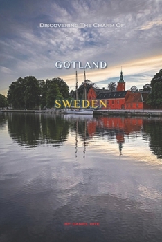 Paperback Discovering The Charm Of Gotland, Sweden Book