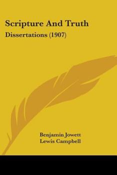 Paperback Scripture And Truth: Dissertations (1907) Book
