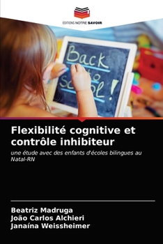Paperback Flexibilité cognitive et contrôle inhibiteur [French] Book