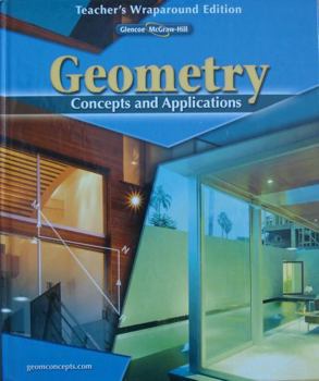 Hardcover Glencoe McGraw-Hill Geometry Concepts and Applications Teacher's Wraparound Edition Book
