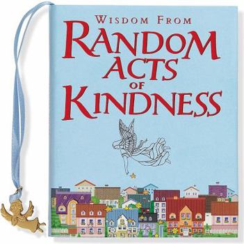 Hardcover Wisdom from Random Acts of Kindness Book