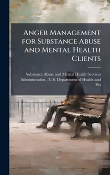 Hardcover Anger Management for Substance Abuse and Mental Health Clients Book