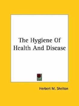 Paperback The Hygiene Of Health And Disease Book