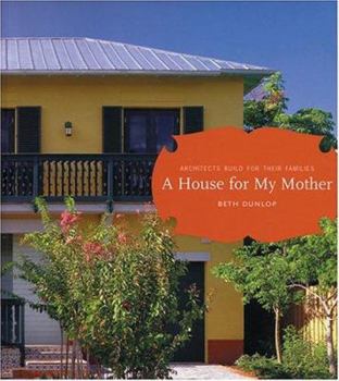 Paperback House for My Mother: Architects Build for Their Families Book