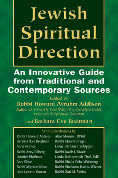 Hardcover Jewish Spiritual Direction: An Innovative Guide from Traditional and Contemporary Sources Book