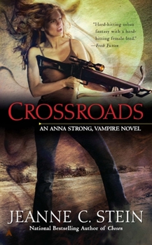 Crossroads - Book #7 of the Anna Strong Chronicles