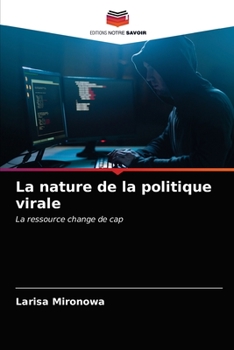 Paperback La nature de la politique virale [French] Book