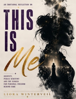 An Emotional Reflection on This Is Me: Identity, Public Scrutiny and the Search for Personal Freedom Behind Fame