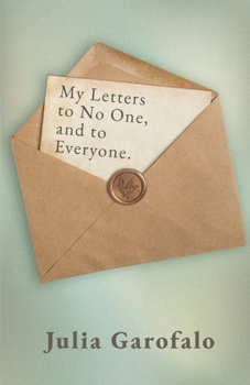 Paperback My Letters to No One, and to Everyone Book