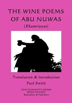 Paperback The Wine Poems of Abu Nuwas (Khamriyyat) Book