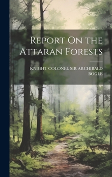 Hardcover Report On the Attaran Forests Book