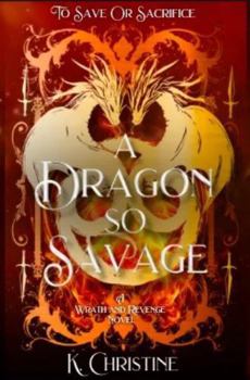 Paperback A Dragon So Savage Book