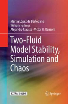 Paperback Two-Fluid Model Stability, Simulation and Chaos Book