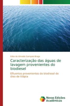 Paperback Caracterização das águas de lavagem provenientes do biodiesel [Portuguese] Book