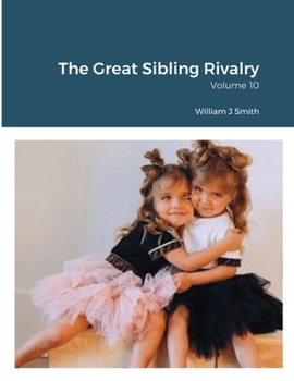 Paperback The Great Sibling Rivalry: Volume 10 Book