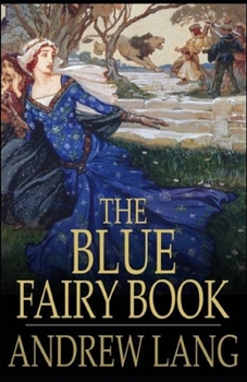 Paperback The Blue Fairy Book by Andrew Lang illustrated Book