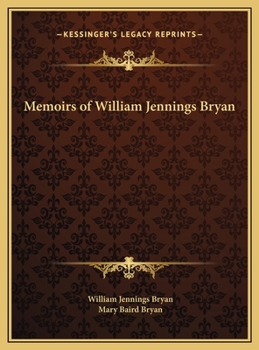 The Memoirs of William Jennings Bryan