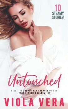 Paperback Untouched: First Time Older Man Younger Woman Taboo Erotica Collection Book