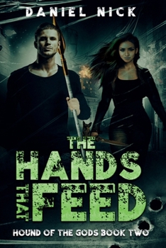 Hands That Feed : Hound of the Gods Book Two