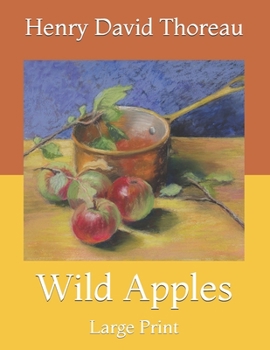 Wild Apples: Large Print
