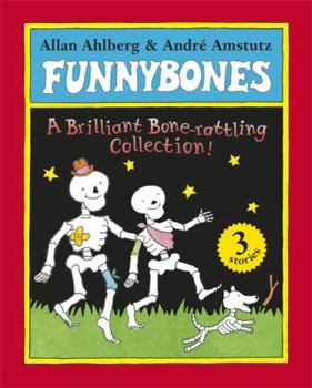 Funnybones: a Bone Rattling Collection - Book  of the Funnybones